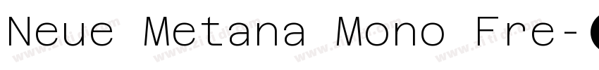 Neue Metana Mono Fre字体转换